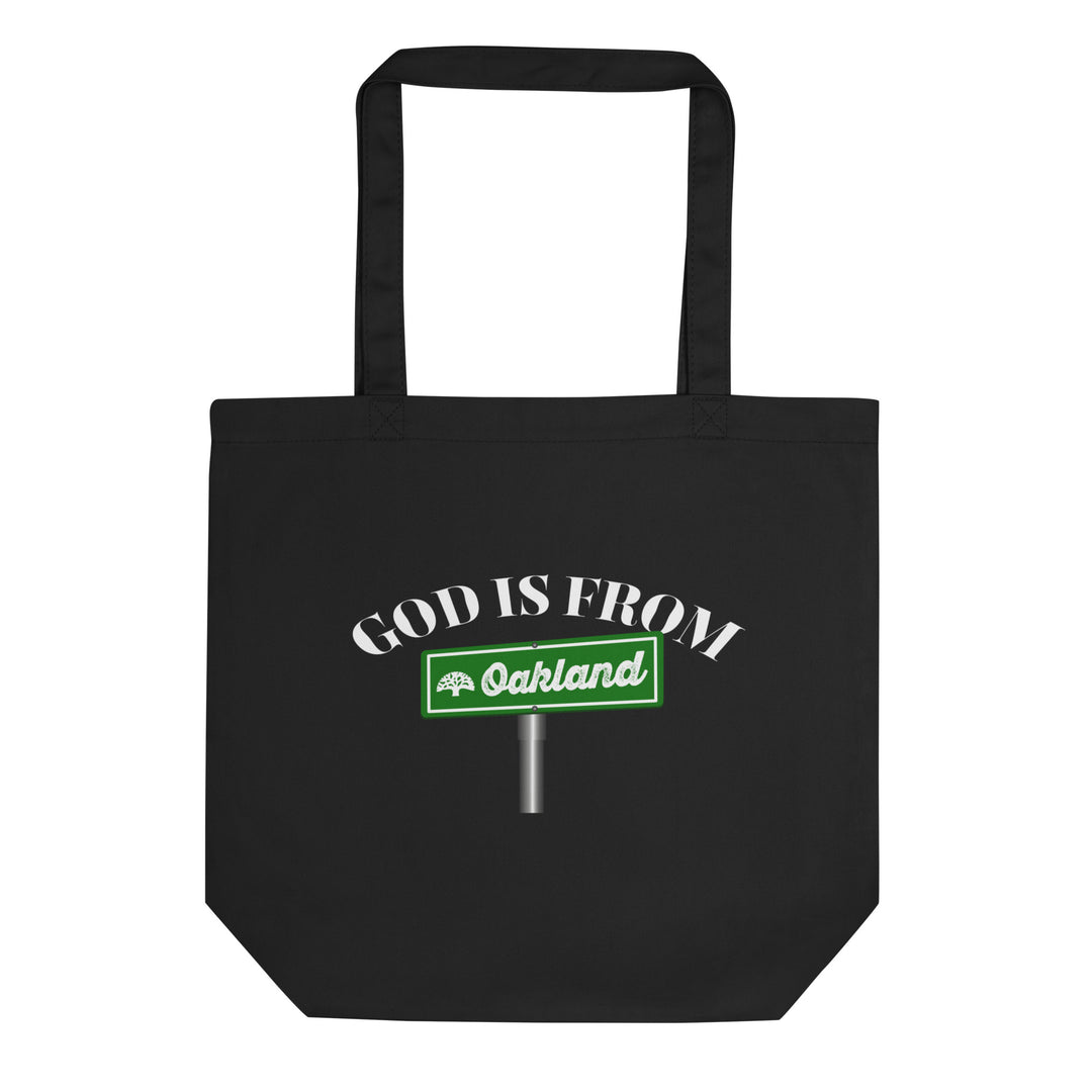 GOD IS FROM OAKLAND TOTE BAG